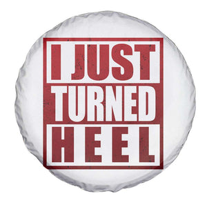 I Just Turned Heel Spare Tire Cover Pro Wrestling Retro Distressed TS10 Print Your Wear