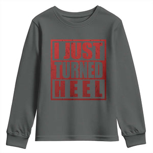 I Just Turned Heel Youth Sweatshirt Pro Wrestling Retro Distressed TS10 Dark Heather Print Your Wear