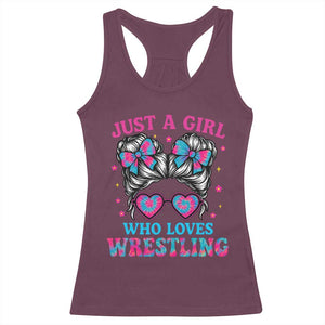 Just A Girl Who Loves Wrestling Racerback Tank Top Funny Wrestle Lover Wrestler Messy Bun TS10 Maroon Print Your Wear