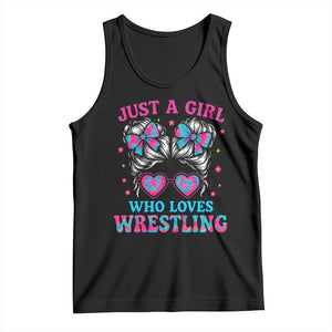 Just A Girl Who Loves Wrestling Tank Top Funny Wrestle Lover Wrestler Messy Bun TS10 Black Print Your Wear