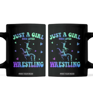 Just A Girl Who Loves Wrestling Coffee Mug Funny Wrestle Lover Wrestler TS10 Black Print Your Wear