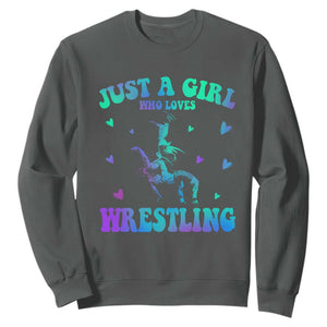 Just A Girl Who Loves Wrestling Sweatshirt Funny Wrestle Lover Wrestler TS10 Dark Heather Print Your Wear