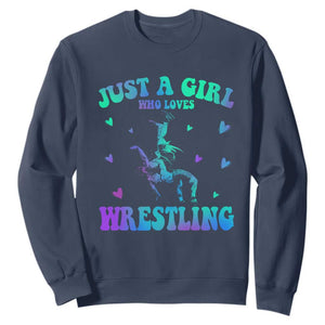 Just A Girl Who Loves Wrestling Sweatshirt Funny Wrestle Lover Wrestler TS10 Navy Print Your Wear