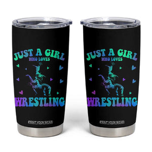 Just A Girl Who Loves Wrestling Tumbler Cup Funny Wrestle Lover Wrestler TS10 Black Print Your Wear