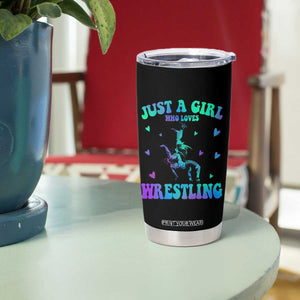 Just A Girl Who Loves Wrestling Tumbler Cup Funny Wrestle Lover Wrestler TS10 Print Your Wear