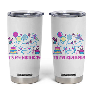 Its My Birthday Tumbler Cup Girl Party Funny Bday Family Party TS10 White Print Your Wear
