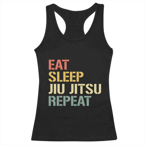 Retro Eat Sleep Jiu Jitsu Repeat Racerback Tank Top Vintage JiuJitsu BJJ TS10 Black Print Your Wear