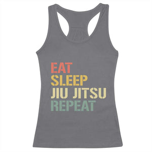 Retro Eat Sleep Jiu Jitsu Repeat Racerback Tank Top Vintage JiuJitsu BJJ TS10 Charcoal Print Your Wear