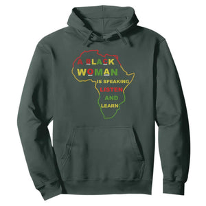 Black Pride Hoodie A Black Woman Is Speaking Listen And Learn Africa Map TS10 Dark Forest Green Print Your Wear