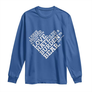 MLK Long Sleeve Shirt I Have Decided To Stick With Love Martin Luther King Black History Month TS10 Royal Blue Print Your Wear