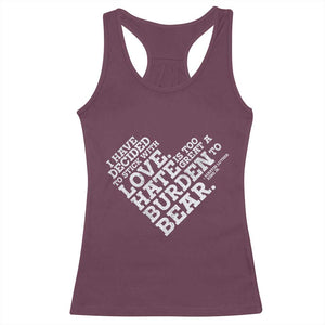 MLK Racerback Tank Top I Have Decided To Stick With Love Martin Luther King Black History Month TS10 Maroon Print Your Wear