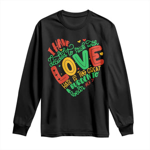 Martin Luther King Long Sleeve Shirt I Have Decided to Stick With Love MLK Black History Month TS10 Black Print Your Wear