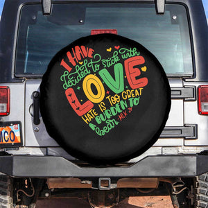 Martin Luther King Spare Tire Cover I Have Decided to Stick With Love MLK Black History Month TS10 No hole Black Print Your Wear