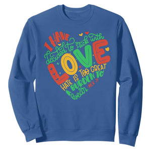 Martin Luther King Sweatshirt I Have Decided to Stick With Love MLK Black History Month TS10 Royal Blue Print Your Wear