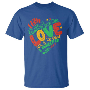 Martin Luther King T Shirt I Have Decided to Stick With Love MLK Black History Month TS10 Royal Blue Print Your Wear