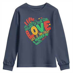 Martin Luther King Youth Sweatshirt I Have Decided to Stick With Love MLK Black History Month TS10 Navy Print Your Wear