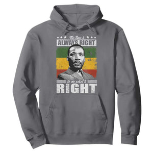 Martin Luther King Jr. Hoodie The Time Is Always Right To Do What Is Right MLK Black Month TS10 Charcoal Print Your Wear