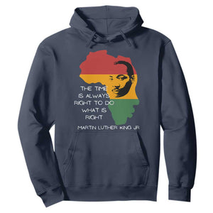 Martin Luther King Jr. Hoodie The Time Is Always Right To Do What Is Right MLK African Map TS10 Navy Print Your Wear