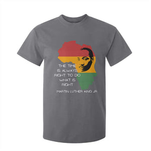 Martin Luther King Jr. T Shirt For Kid The Time Is Always Right To Do What Is Right MLK African Map TS10 Charcoal Print Your Wear