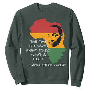 Martin Luther King Jr. Sweatshirt The Time Is Always Right To Do What Is Right MLK African Map TS10 Dark Forest Green Print Your Wear