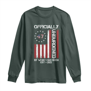 President Donald Trump Long Sleeve Shirt Officially Unburdened By What Has Been 2025 47Th Usa Flag TS10 Dark Forest Green Print Your Wear