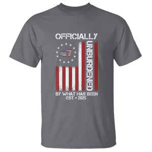 President Donald Trump T Shirt Officially Unburdened By What Has Been 2025 47Th Usa Flag TS10 Charcoal Print Your Wear
