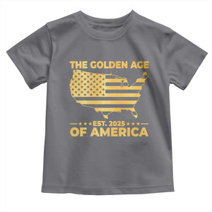 Trump 2025 Toddler T Shirt The Golden Age Of America TS10 Charcoal Print Your Wear