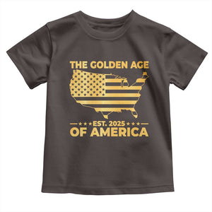 Trump 2025 Toddler T Shirt The Golden Age Of America TS10 Dark Chocolate Print Your Wear