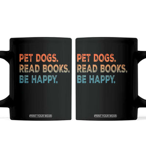 Dog Book Lovers Coffee Mug Retro Pet Dogs Read Books Be Happy TS10 Black Print Your Wear