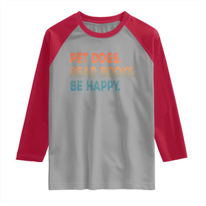 Dog Book Lovers Raglan Shirt Retro Pet Dogs Read Books Be Happy TS10 Sport Gray Red Print Your Wear
