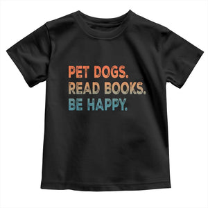 Dog Book Lovers Toddler T Shirt Retro Pet Dogs Read Books Be Happy TS10 Black Print Your Wear