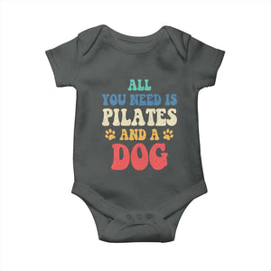 Funny Pilates Dog Lover Baby Onesie Retro All You Need Is Pilates And A Dog TS10 Dark Heather Print Your Wear