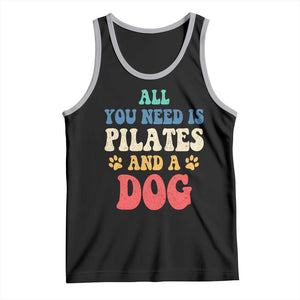 Funny Pilates Dog Lover Tank Top Retro All You Need Is Pilates And A Dog TS10 Black Athletic Heather Print Your Wear