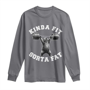 Funny Gym Long Sleeve Shirt Kinda Fit Sorta Fat Bear Weightlifting Workout TS10 Charcoal Print Your Wear