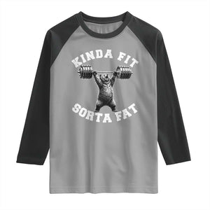 Funny Gym Raglan Shirt Kinda Fit Sorta Fat Bear Weightlifting Workout TS10 Sport Gray Black Print Your Wear
