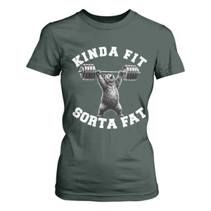 Funny Gym T Shirt For Women Kinda Fit Sorta Fat Bear Weightlifting Workout TS10 Dark Forest Green Print Your Wear