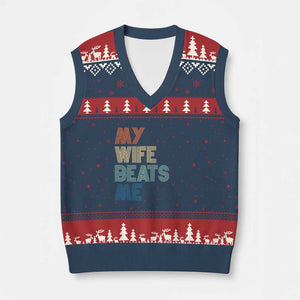 Retro My Wife Beats Me V-Neck Knit Sweater Vest Funny Husband Birthday Sarcastic TS10 Navy Red Print Your Wear