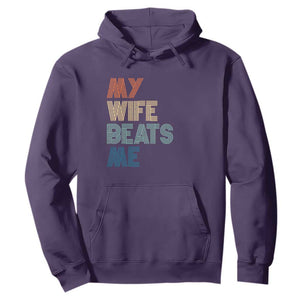 Retro My Wife Beats Me Hoodie Funny Husband Birthday Sarcastic TS10 Purple Print Your Wear