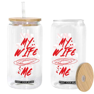 My Wife Beats Me Glass Can Funny Husband Birthday Anniversary TS10 Print Your Wear