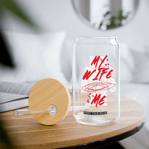 My Wife Beats Me Glass Can Funny Husband Birthday Anniversary TS10 Print Your Wear