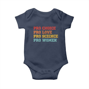 Pro Choice Pro Love Pro Science Pro Women Baby Onesie Retro Equal Rights TS10 Navy Print Your Wear