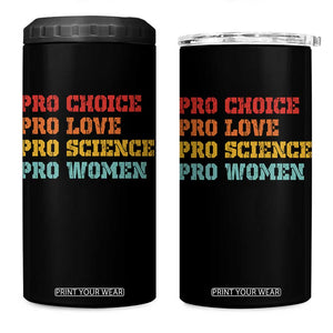 Pro Choice Pro Love Pro Science Pro Women 4 in 1 Can Cooler Tumbler Retro Equal Rights TS10 One Size: 16 oz Black Print Your Wear