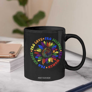 Pro Choice Women Rights Coffee Mug Equal Rights Multicolored Flowers TS10 Print Your Wear