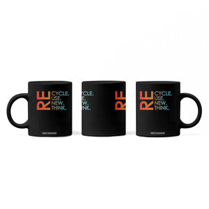 Environmental Activism Coffee Mug Recycle Reuse Renew Rethink Earth Day TS10 Print Your Wear