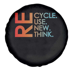 Environmental Activism Spare Tire Cover Recycle Reuse Renew Rethink Earth Day TS10 Print Your Wear