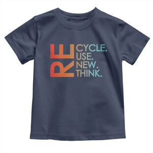 Environmental Activism Toddler T Shirt Recycle Reuse Renew Rethink Earth Day TS10 Navy Print Your Wear