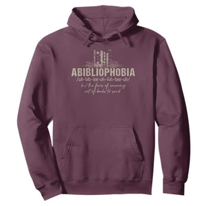 Abibliophobia Hoodie Funny Reading Bookworm Book Lover Reader Gift TS10 Maroon Print Your Wear