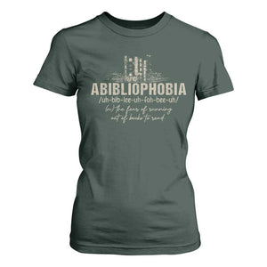 Abibliophobia T Shirt For Women Funny Reading Bookworm Book Lover Reader Gift TS10 Dark Forest Green Print Your Wear