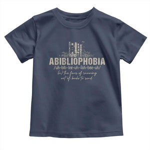 Abibliophobia Toddler T Shirt Funny Reading Bookworm Book Lover Reader Gift TS10 Navy Print Your Wear
