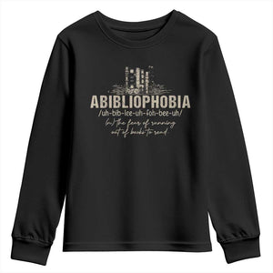 Abibliophobia Youth Sweatshirt Funny Reading Bookworm Book Lover Reader Gift TS10 Black Print Your Wear